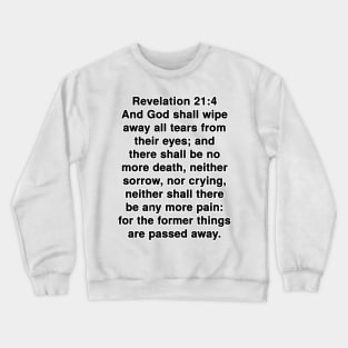 Revelation 21:4 King James Version Bible Verse Typography Crewneck Sweatshirt